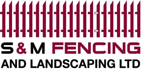 S&M Fencing and Landscaping Ltd